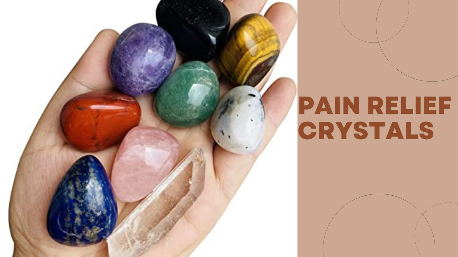 21 Pain Relief Crystals