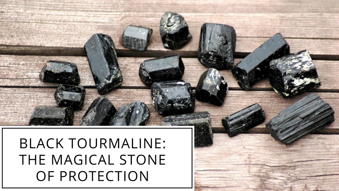 Black Tourmaline The Magical Stone of Protection