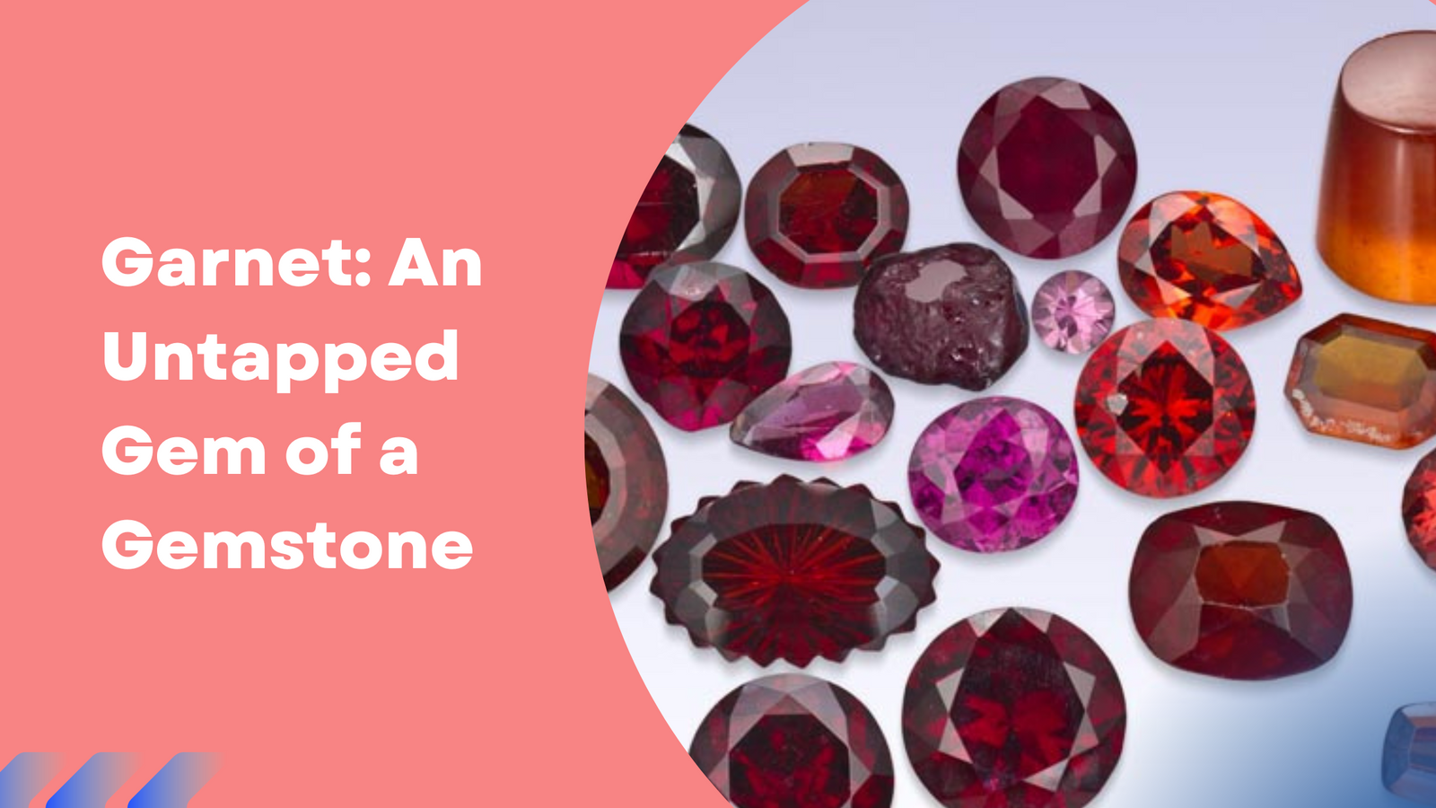 Garnet: An Untapped Gem of a Gemstone