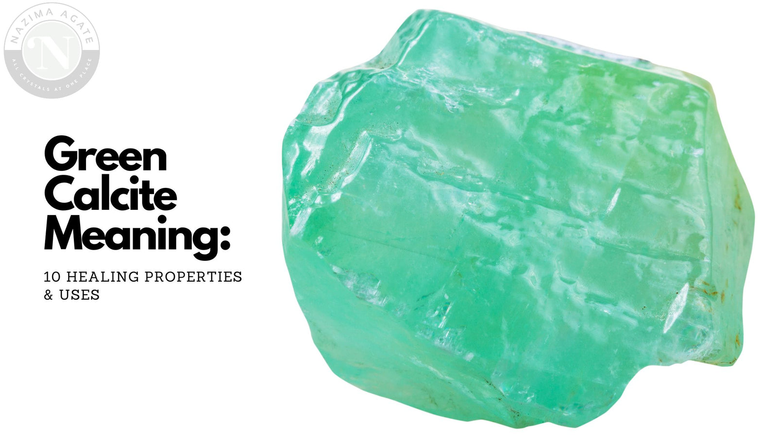 Discover the Magic of Green Calcite 