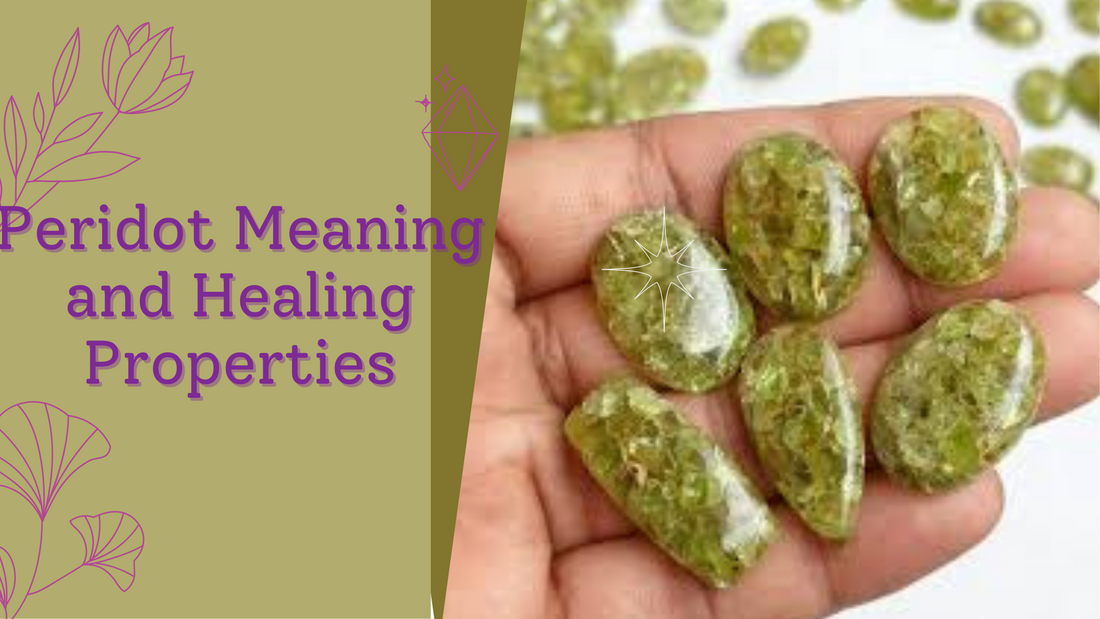 Peridot Meaning and Healing Properties
