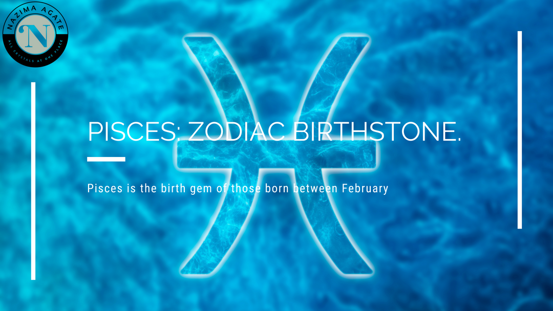 Pisces: Zodiac Birthstone. Pisces is the birth gem of those born between February