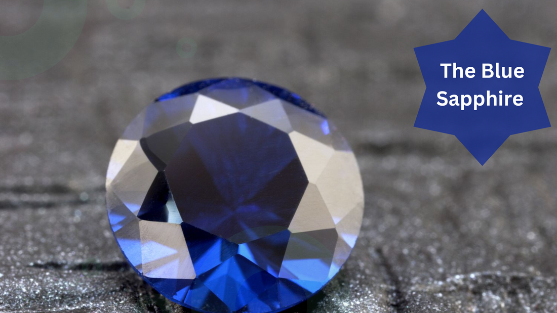The Blue Sapphire - All About This Famous Gem!