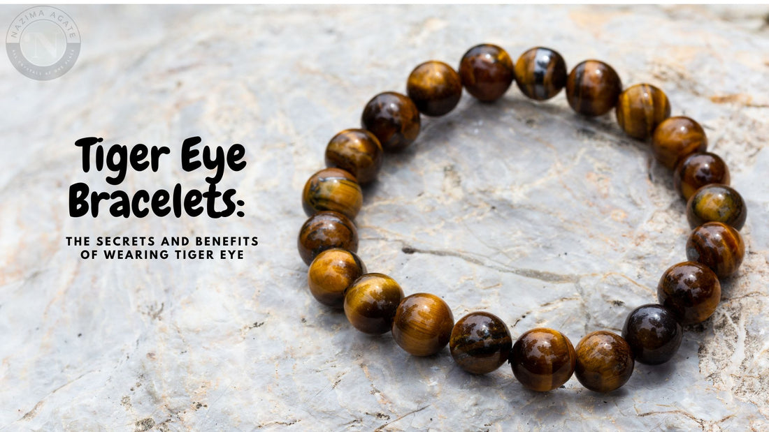 Tiger Eye Bracelets: The Secrets and Benefits of Wearing Tiger Eye