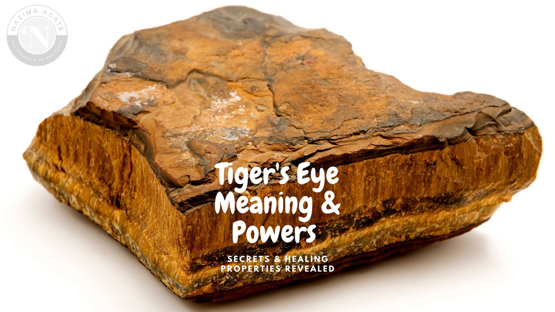 Tiger's Eye Meaning & Powers - Secrets & Healing Properties Revealed