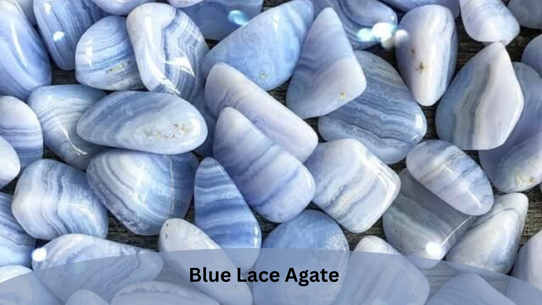 The Healing Properties of Blue Lace Agate