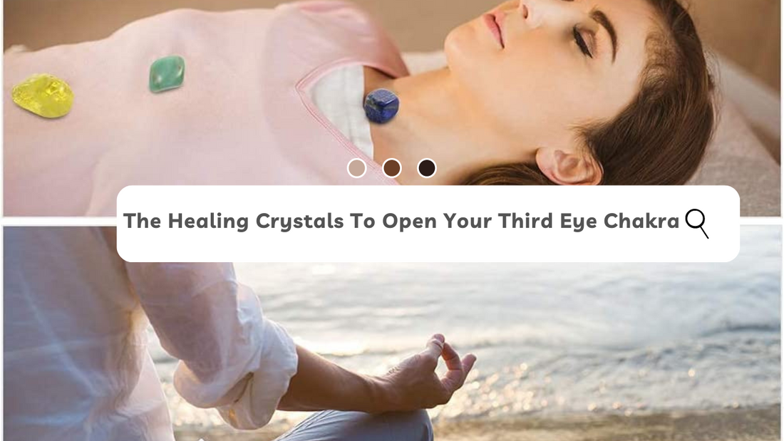 The Healing Crystals To Open Your Third Eye Chakra